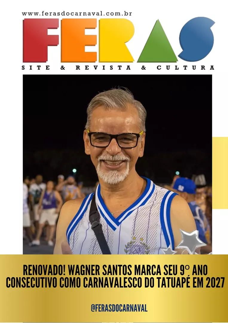 O carnavalesco Wagner Santos seguirá à frente da Acadêmicos do Tatuapé como carnavalesco em 2027